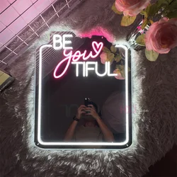 BE You TIFUL Mirror Neon Sign LED Lights Pink Room Decoration Bedroom Neon Led Sign Wedding Decor Party Bar Neon Light Mirror