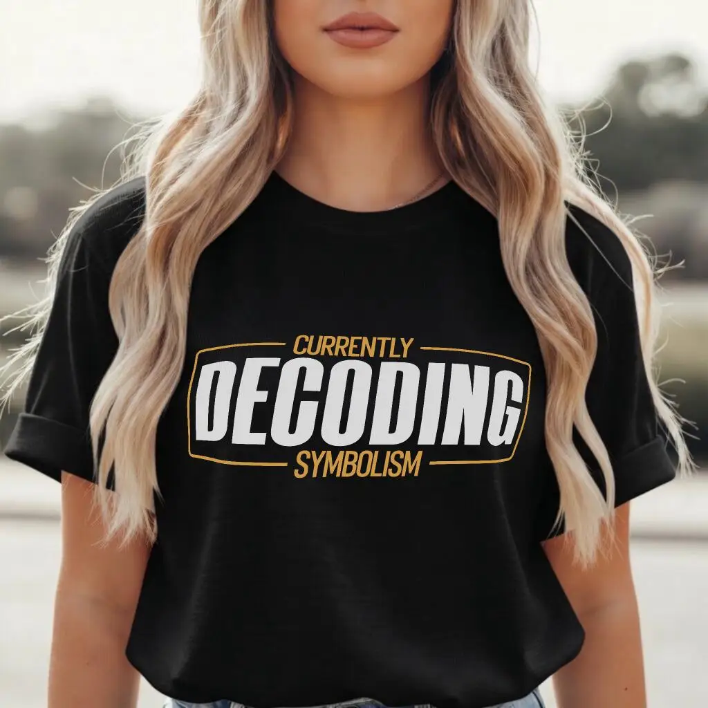 Currently Decoding Symbolism T-Shirt Funny ELA Student Gift English Teacher Shirt Literature Humor Tee Book Analysis Apparel