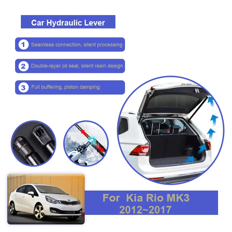 

Для Kia Rio Pride K2 MK3 2012 ~ 2017, хэтчбек, багажник автомобиля, задняя дверь, газовая стойка, подъемная стойка, поддержка гидравлического стержня, автомобильные аксессуары