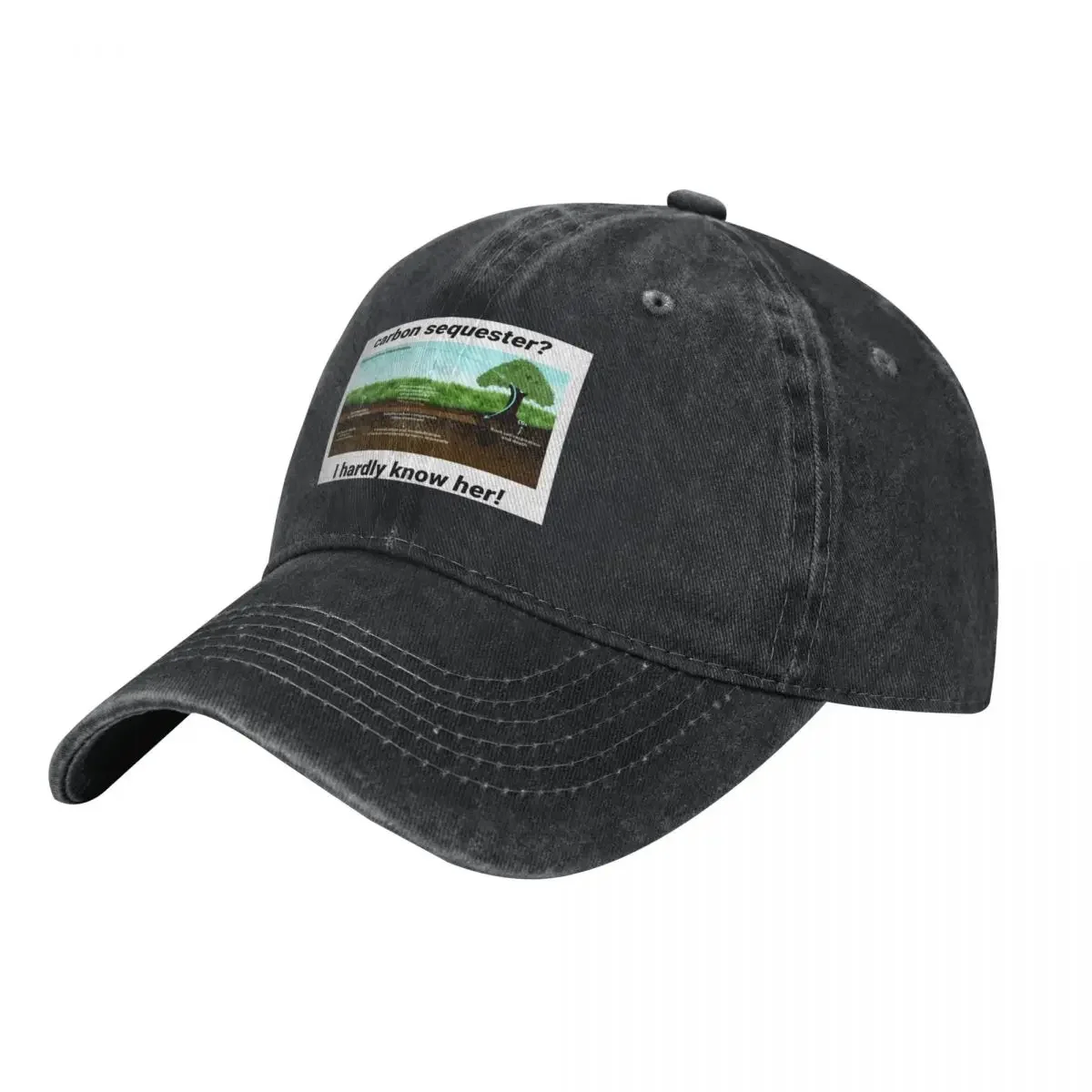 Carbon Sequester? I hardly know her Baseball Cap Hat Beach Golf Cap Trucker Hat derby hat Men Caps Women's