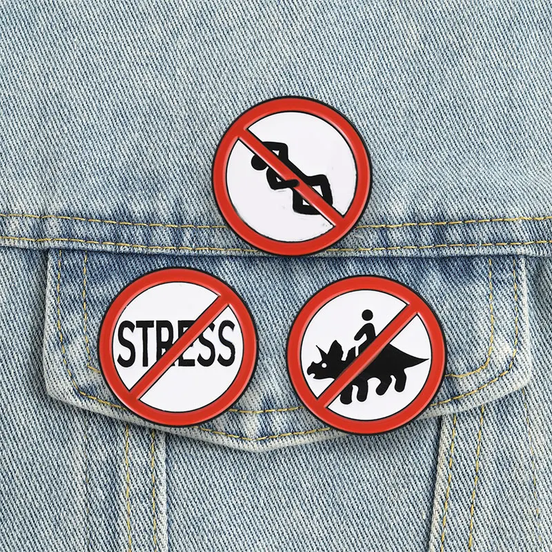 Funny Prohibition Sign Enamel Pins No Stress Dinosaur Riding Anti Anxiety Brooch Badges Punk Jewelry Gift for Friends