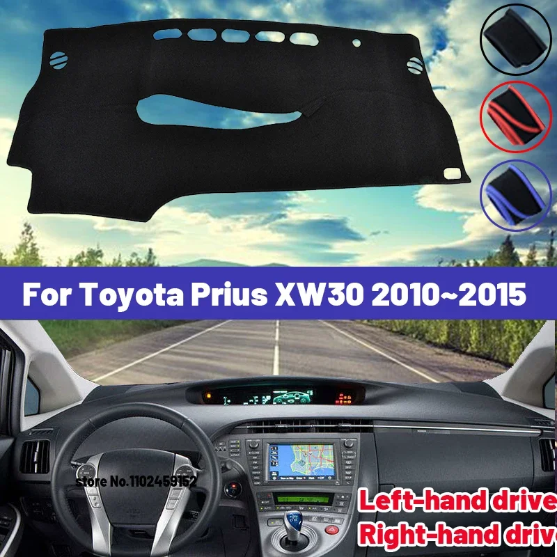 

High Quality For Toyota Prius XW30 2010~2015 Car Dashboard Cover Mat Sun Shade Avoid Light Pad Carpets Anti-UV Accessories