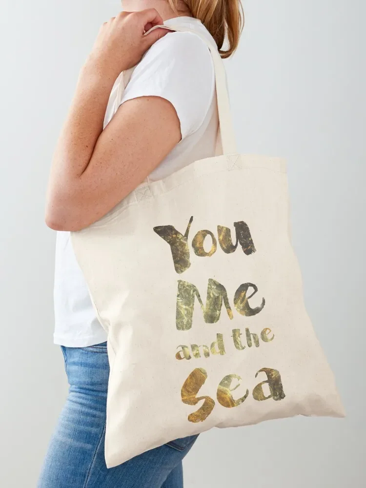 

You, Me, and the Sea, photographic typography Tote Bag canvas tote sacs de shopping hand bag ladies Handbags women