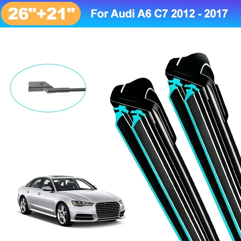 For Audi A6 C7 2012-2017 26+21 Inch Front Wiper Blades Double Rubber Mute Windshield Windscreen Car Accessories
