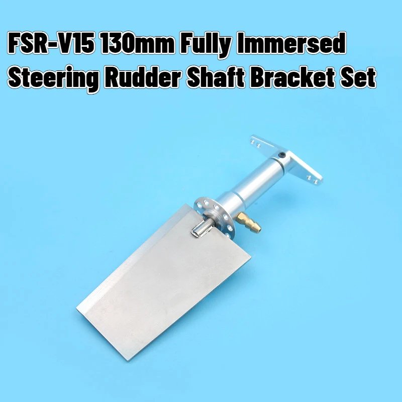 FSR-V15-L130mm CNC Fully Immersed Steering Rudder Metal Rudder Blade+Shaft Bracket+Lubricating Oil Nozzle Kit for RC Boat Model