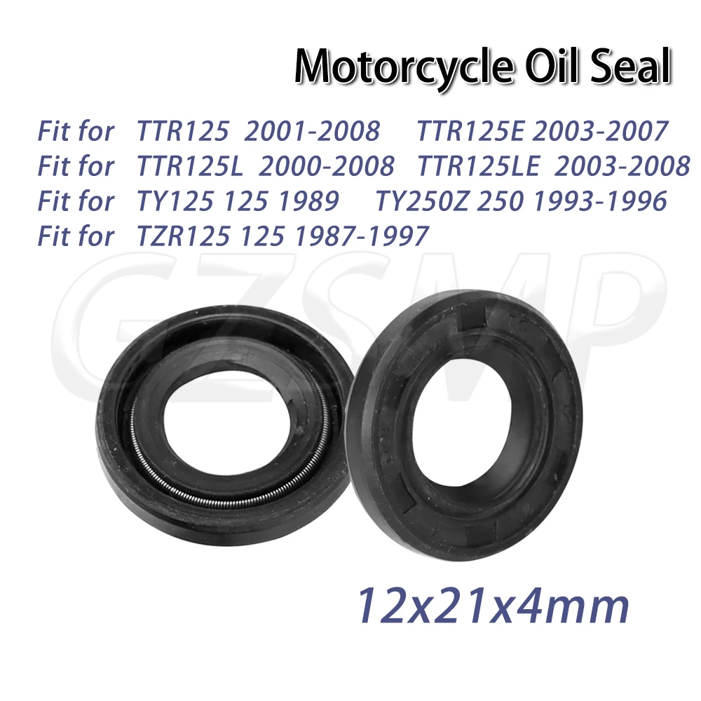 

Motorcycle 12x21x4mm Oil Seal 2/4/10pcs Fit for YAMAHA TDR125 1991-2002 TTR125 2001-2008 TTR125E /L/ LE TZR125