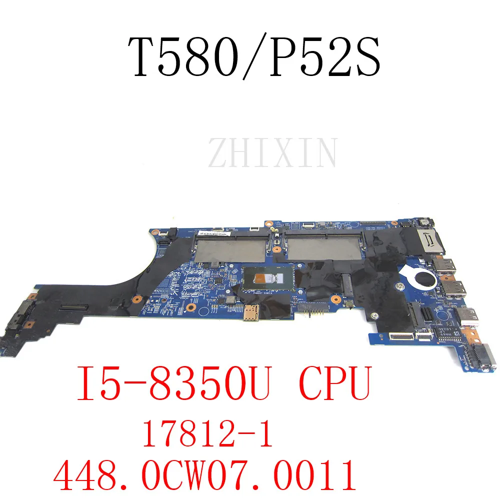 for Thinkpad T580 /P52S Laptop Motherboard with i5-8350u CPU 17812-1 448.0CW07.0011 DDR4 mainboard full test