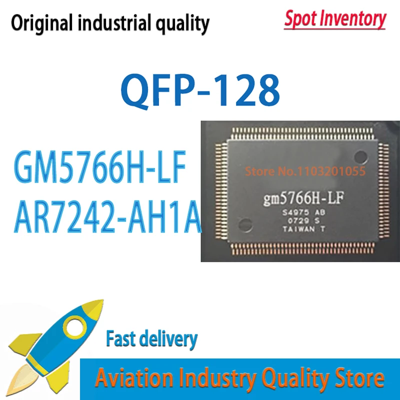 1~2pcs/lot GM5766H-LF GM5766 QFP-128 AR7242-AH1A AR7242   Brand new in stock