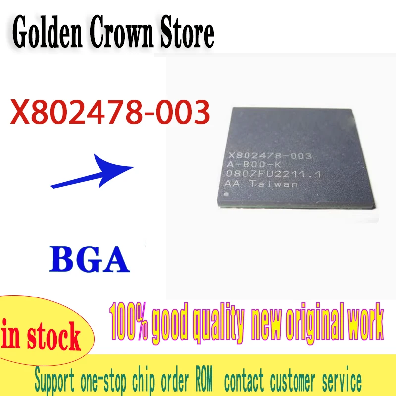 XBOX360 BGA 2~10PCS/LOT IC CHIP X802478-003 X802478 003 X802478 New original stock