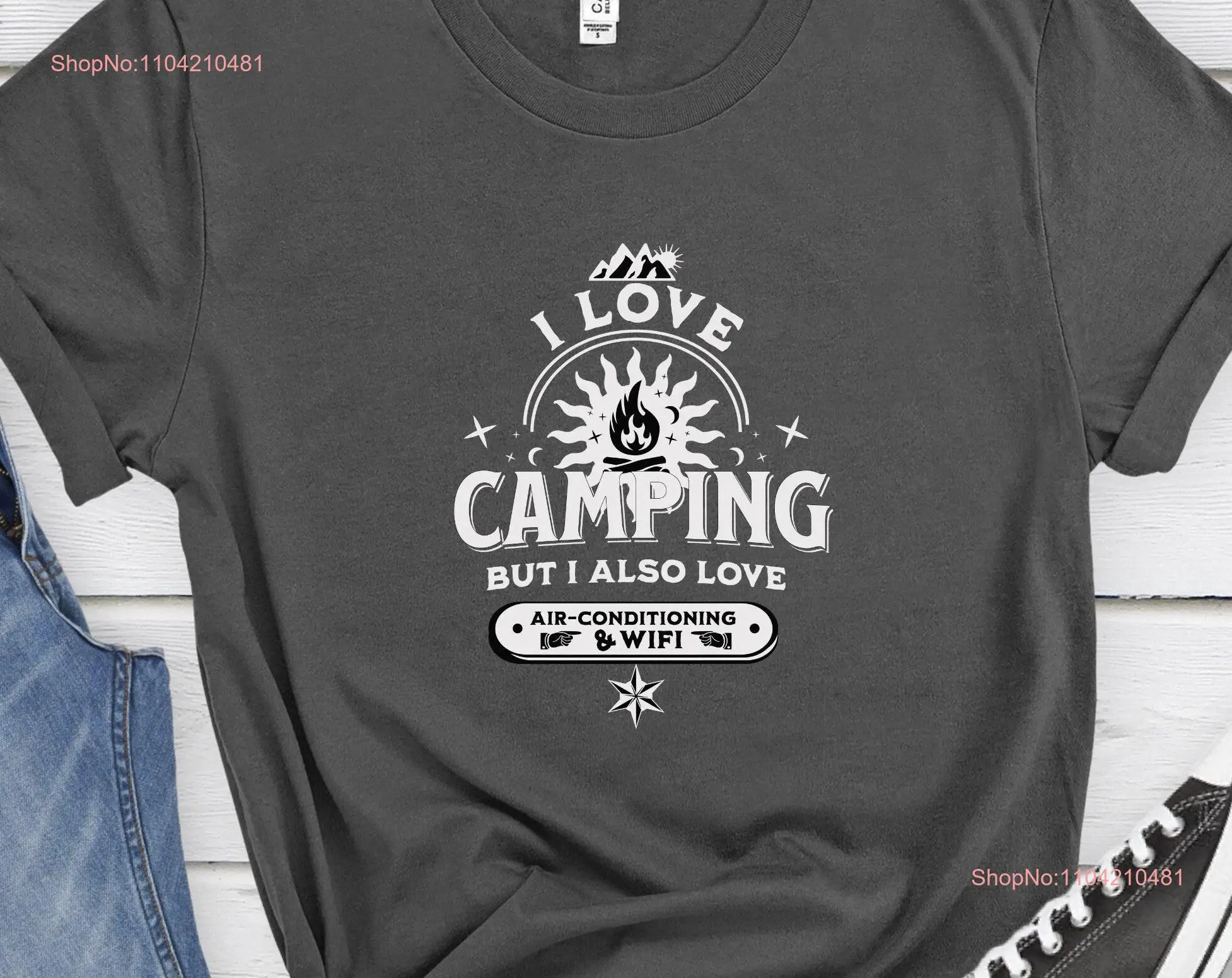 Funny T shirt For Camping lovers who enjoy air conditioning and wifi Outdoor enthusiasts long or short sleeves