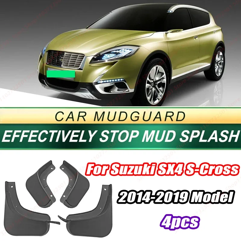 For Suzuki SX4 S-Cross 2014-2019 Model 4PCS Front Rear Mud Flaps Splash Guards Fender Mudguards Auto Accessories