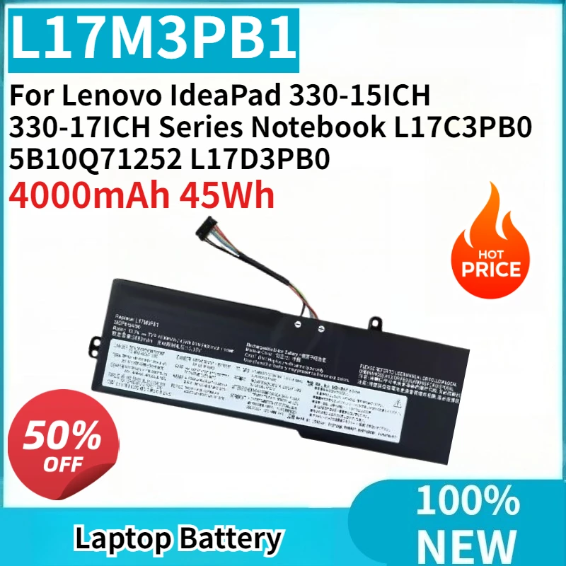 

New Laptop Battery L17M3PB1 4000mAh 45Wh for Lenovo IdeaPad 330-15ICH 330-17ICH Series Notebook L17C3PB0 5B10Q71252 L17D3PB0