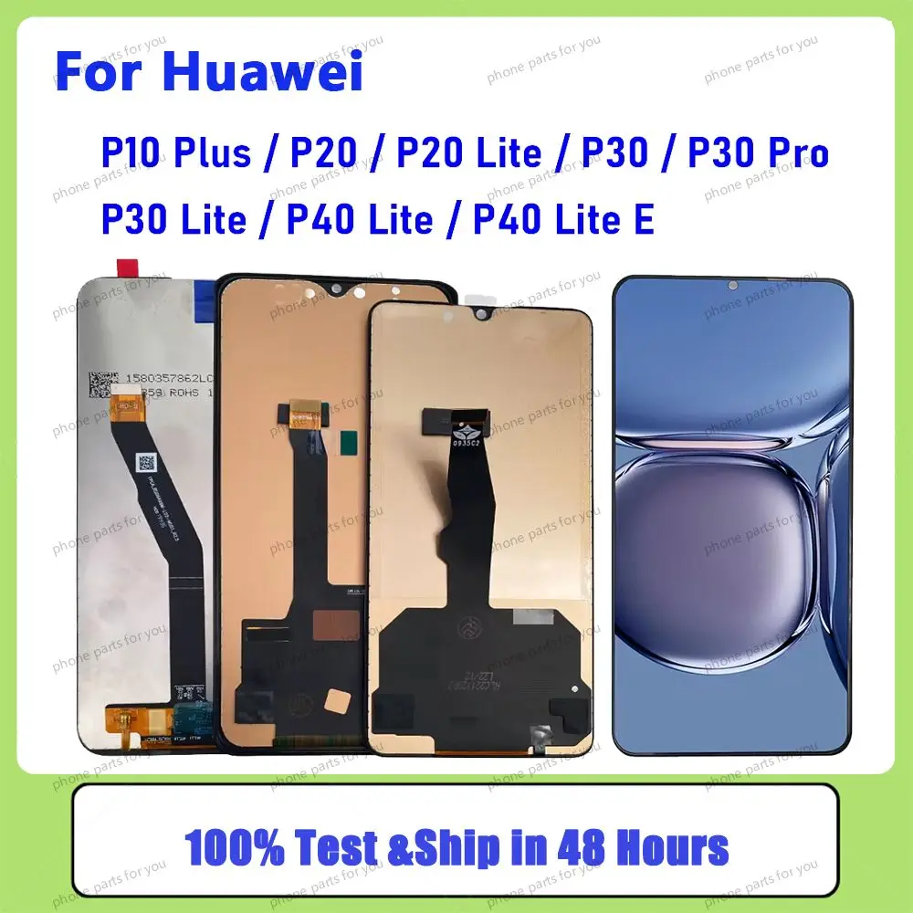 

NEW Tested LCD Display Touch Screen Digitizer Assembly Replacement Part For Huawei P30 Pro P40 Lite E P20 P10 Plus P Smart 2019