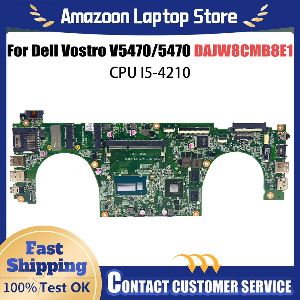 

For DELL Vostro V5470 5470 Motherboard DAJW8CMB8E1 04XH30 0FX16M With I5-4210U I3-4010U Laptop Mainboard DDR3 Test JW8C