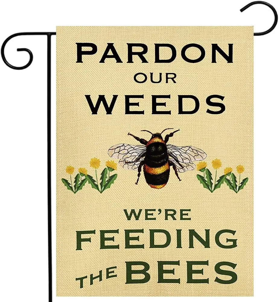 Summer Garden Flag Pardon Our Weeds We're Feeding The Bees Vertical Double Sided Decorative Yard Sign for Outdoor Decora TTW GGO