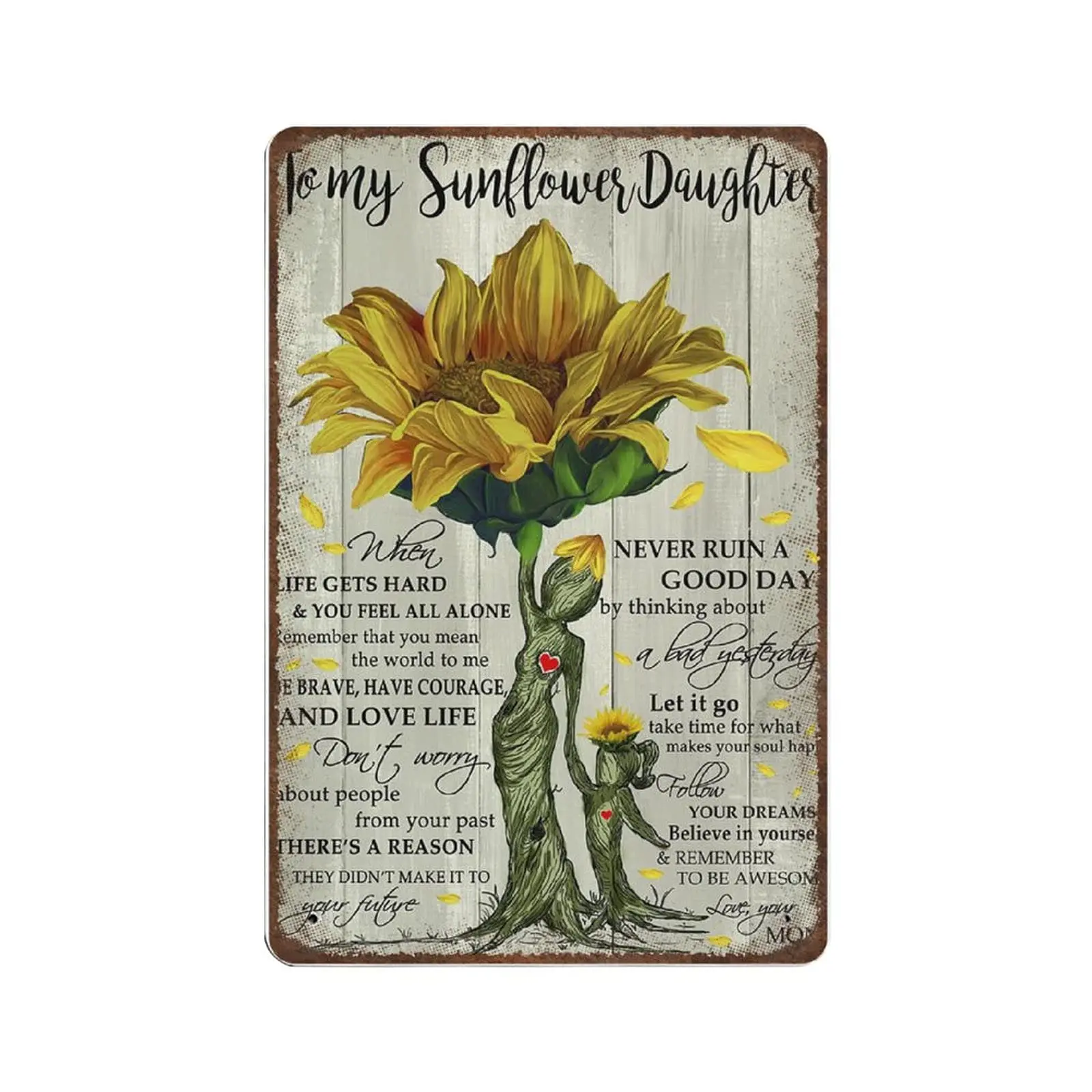 Retro Metal tin sign，Novelty Poster，Iron Painting，To My Sunflower Daughter Never Ruin A Good Day Tin Sign, To My Sunflower Daugh