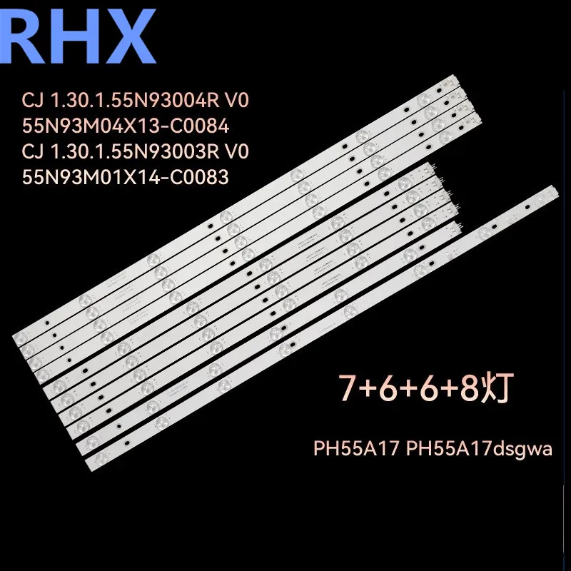 Tira de luz de fundo LED para PH55A17, CJ, 1.30.1.55, N93004R, V0, 55N93M04X13-C0084, 1062MM, 3V, 7 + 6 + 6 + 8LED, 100% novo