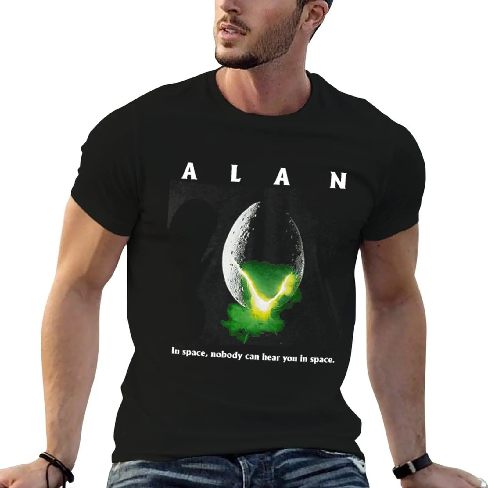 Alan In Space,Nobody Can Hear You In Space T-Shirt man t shirt cotton high quality anime t shirts for man T-Shirt