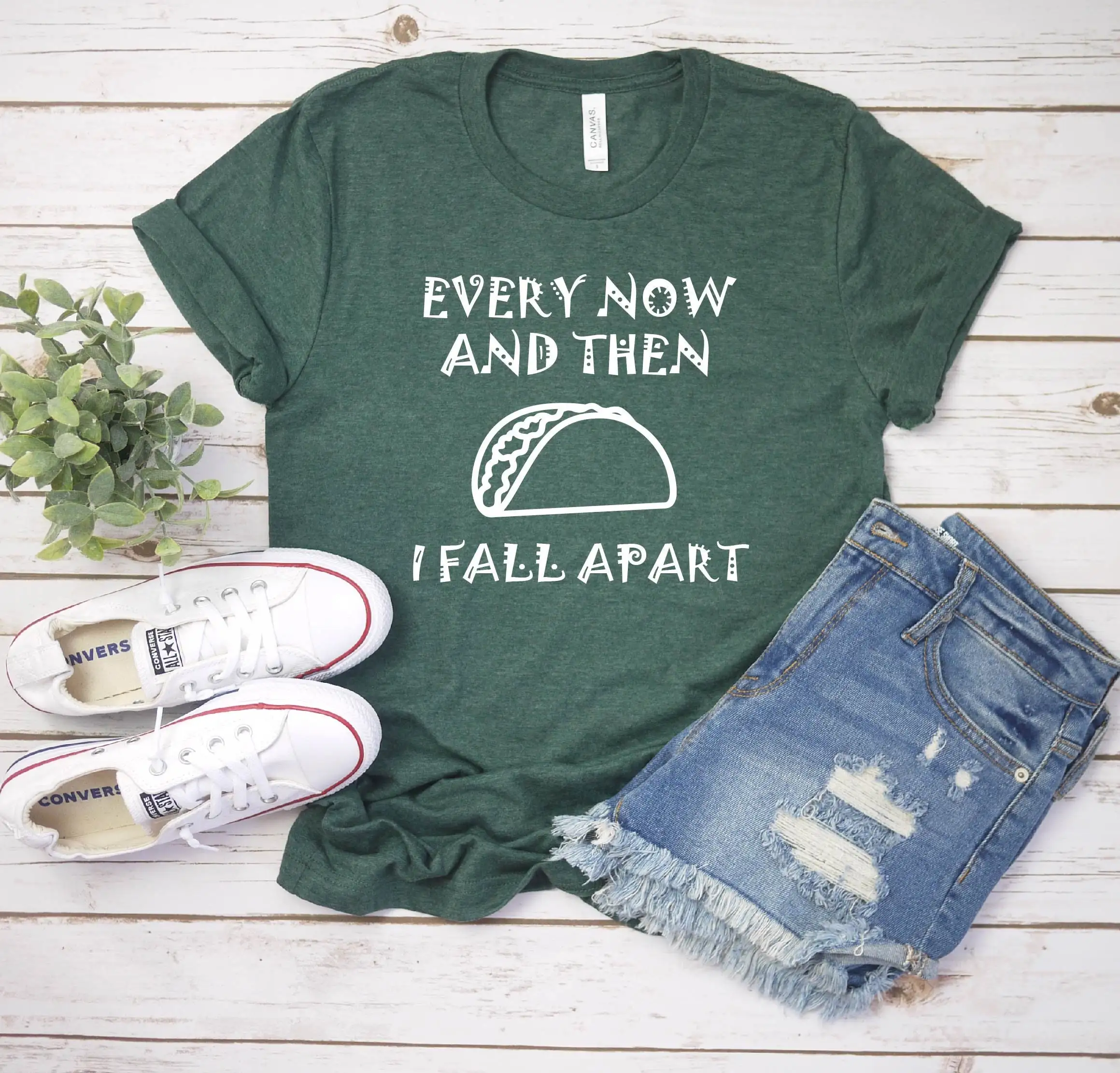 Every Now And Then I Fall Apart T Shirt Funny Taco Cute Saying Sarcastic