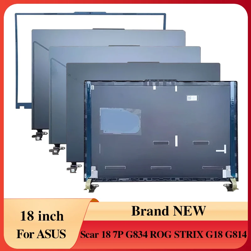 

Для ASUS Scar18 7P G834 ROG STRIX G18 G814 Экран ноутбука ЖК-экран Задняя крышка Передняя рамка Петли Чехол для ноутбука НОВЫЕ аксессуары для ноутбуков