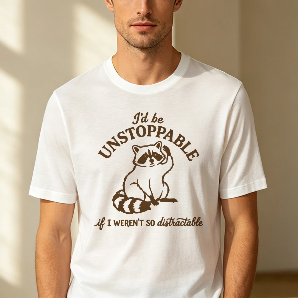 I'd Be Unstoppable Distractable Raccoon Graphic Men Summer T Shirt Funny Lazy Animal Vintage Short Sleeve Casual Top