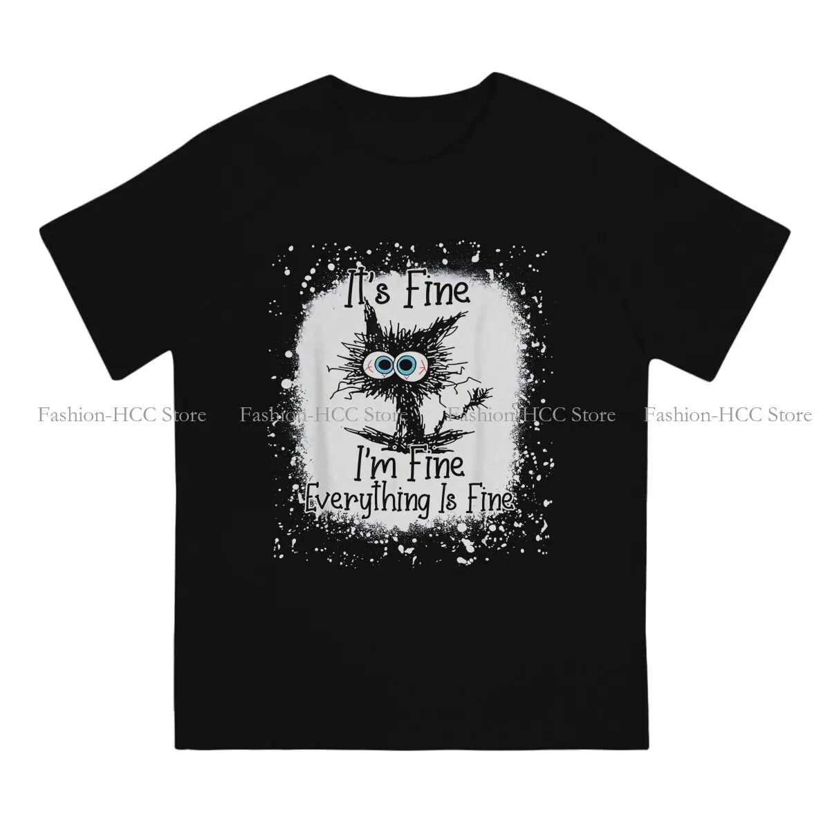 Bleached Its Fine Im Fine Everything Is Fine Round Collar TShirt Black Cat Pure Cotton Original T Shirt Men Tops Fashion