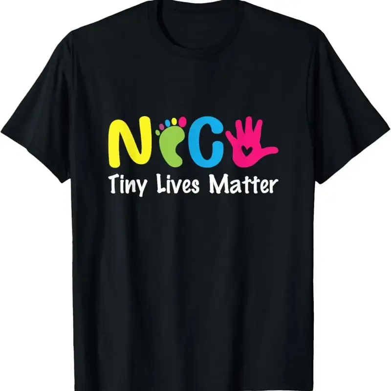 

Tiny Lives Matter Neonatal Nurse Graphic T Shirt Cotton Short Sleeve Crewneck Tee