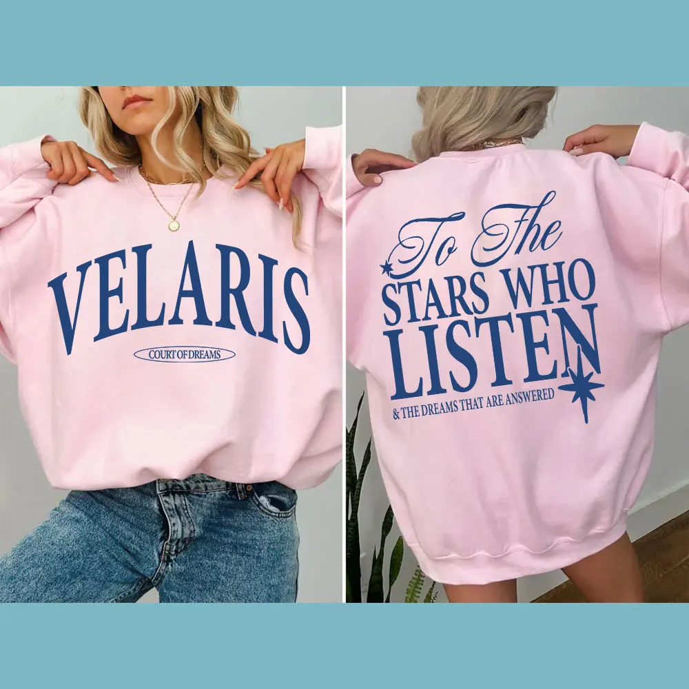 Autumn Crew Neck Hoodie Velaris ACOTAR Sweatshirt To The Stars Who Listen Quote Tops Blouses Ulzzang Casual De Mujer Streetwear