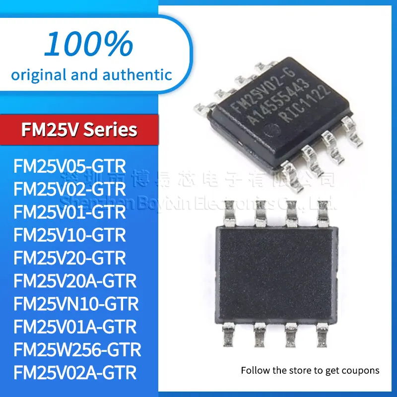Brand new original genuine FM25W256-GTR FM25V05 FM25V02 FM25V01 FM25V20A FM25VN10 FM25V01A FM25V10 FM25V20 FM25V02A SOIC-8