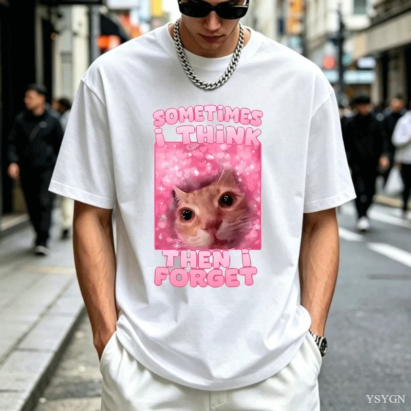 Sometimes I Think Then I Forget Funny Cat Meme Tee Shirt Women Men Stupid Humor Cats T-shirt Fashion Short Sleeve Tops