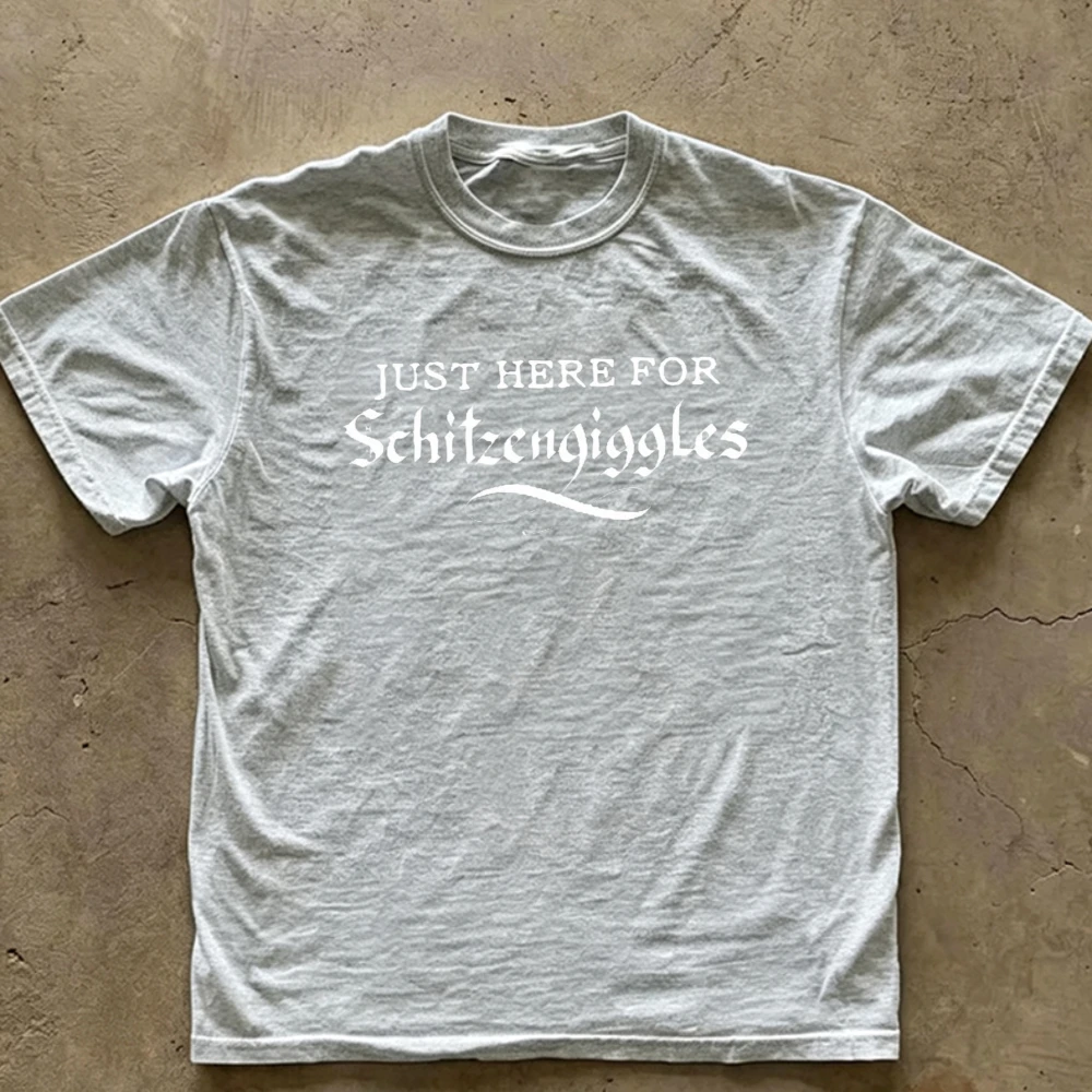 Oktoberfest Just Here for Schitzengiggles Graphic T‑Shirt Men Women Funny Slogan Letter Print  Casual Short Sleeve Cotton Tops