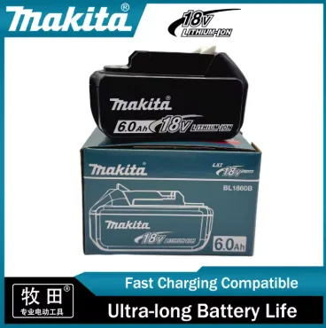 

100% Genuine Makita 6Ah for Makita 18V Battery BL1860B BL1840 BL1830B BL1850B BL1850 BL1860 BL1815 Replacement Lithium Battery