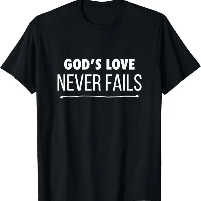 God'S Love Never Fails Christian Deluxe Encouraging T Shirt