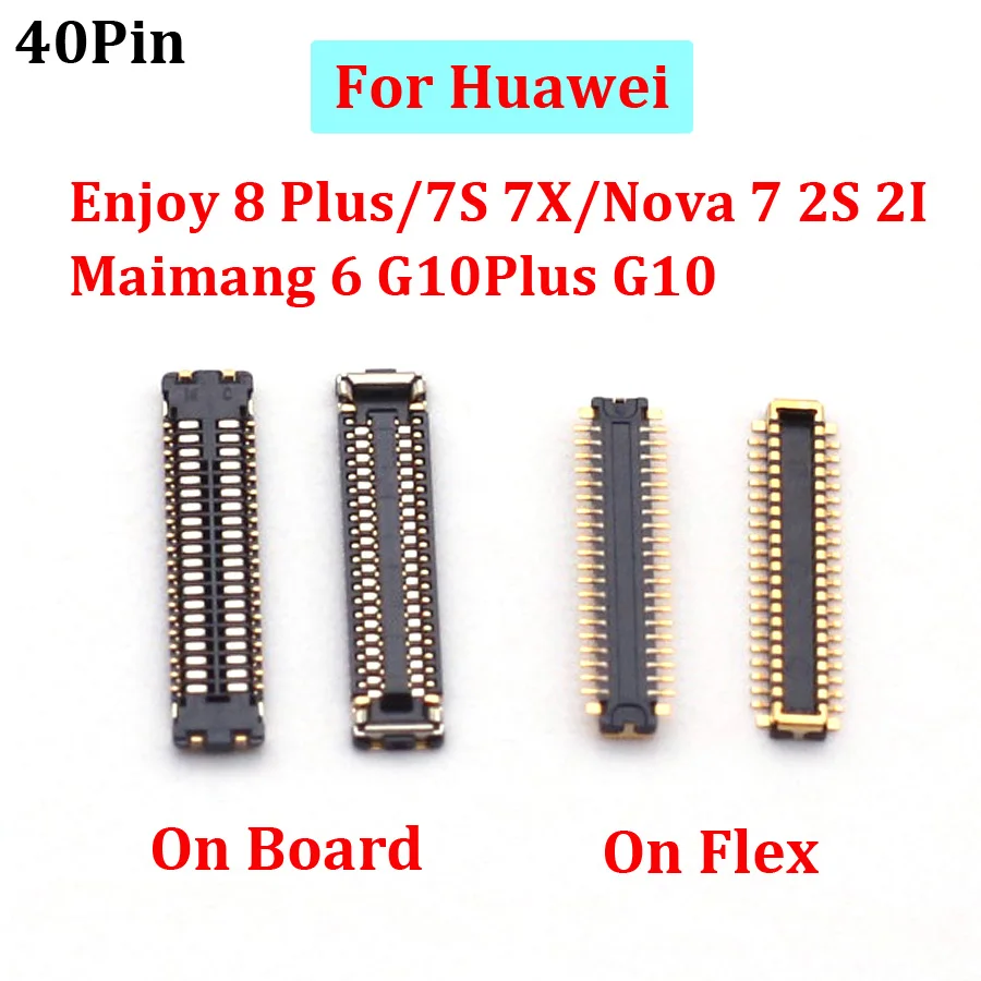 2Pcs 40pin LCD Display FPC Connector For Huawei Enjoy 8 Plus/7S 7X/Nova 7 2S 2I Maimang 6 G10Plus G10 Screen Flex Plug On Board