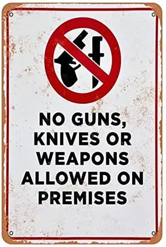 Classic Tin Sign 8X12 inches Guns Knives and Other Weapons are Prohibited. Dessert Shop Family Door Garden Bar Restaurant C sign