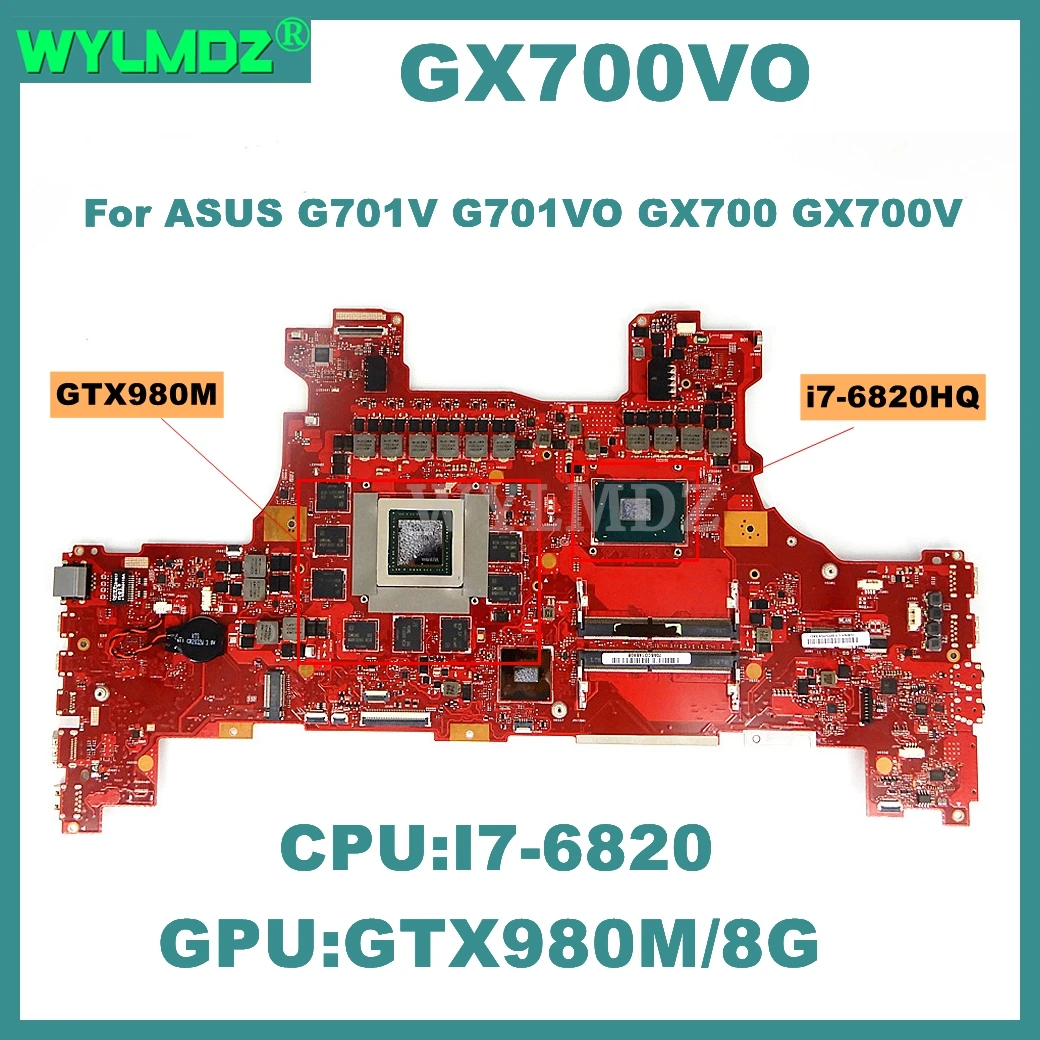 

GX700VO Motherboard with CoreI7-6820HQ CPU GTX980M/8G for Asus ROG G701VO G701V G701 GX700V Laptop Mainboard 100% Tested OK