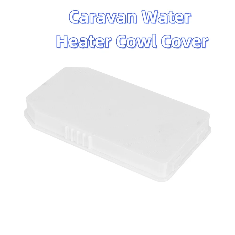 

1 шт., аксессуары для автодома, высококачественная крышка капота водонагревателя для каравана, подходит для Truma Ultrastore & Rapide GE, простая установка