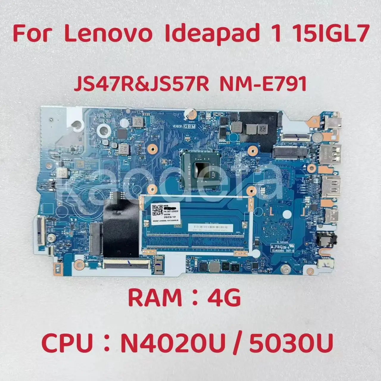 IdeaPad 1 15IGL7 노트북 마더보드용 NM-E791 메인보드 CPU: N4020U N5030U RAM:4G FRU: 5B21J09806 5B21J09802 100% 테스트 OK