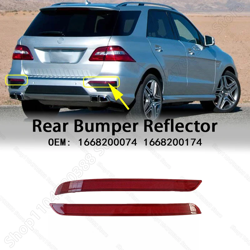 

Rear Bumper Reflector Lamp 1668200074 1668200174 For 2012-2019 W166 Mercedes Benz GLE350/350D/550E ML250/350/400/550/63 AMG