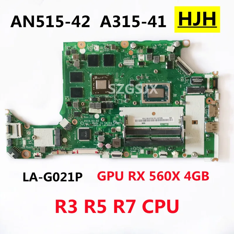 

For ACER AN515-42 A315-41 Laptop Motherboard DH5JV LA-G021P With R3 R5 R7 CPU, RX 560X 4GB GPU ,DDR4 Tested 100% Work