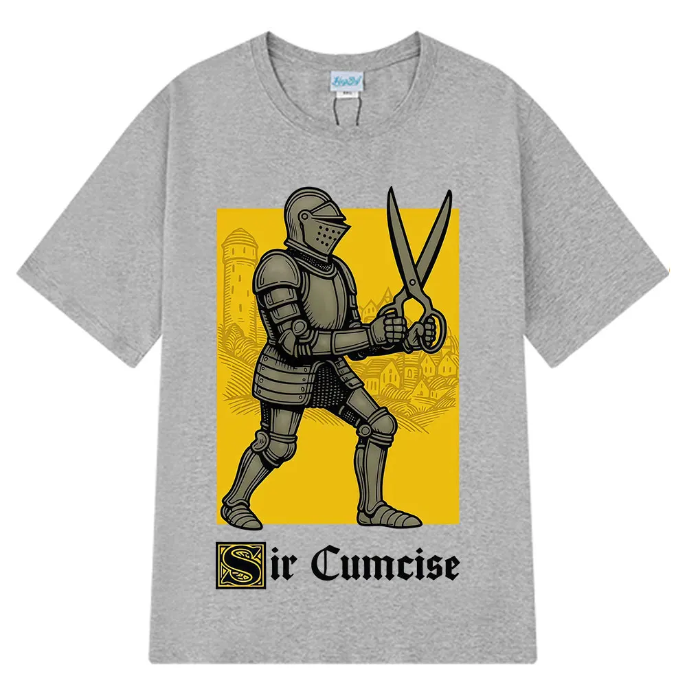 

Sir Cumcise Funny Knight T Shirt Men Women Hip-hop T-shirts Summer Cotton Harajuku Casual Short Sleeves T-shirt Streetwear Tops