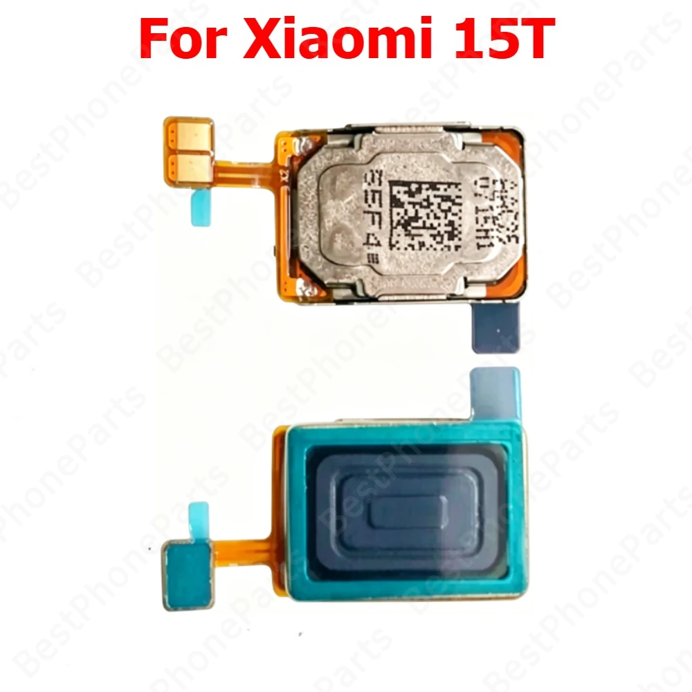 Top Ear Speaker For Xiaomi 15T Earspeaker Earphone Sound Earpiece Flex Cable Mobile Phone Parts