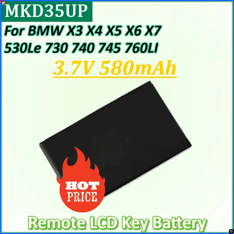 

For BMW X3 X4 X5 X6 X7 530Le 730 740 745 760LI 9442976-01 1ICP3/37/57 D-80788 6814351 MKD35UP 3.7V 580mAh Remote LCD Key Battery