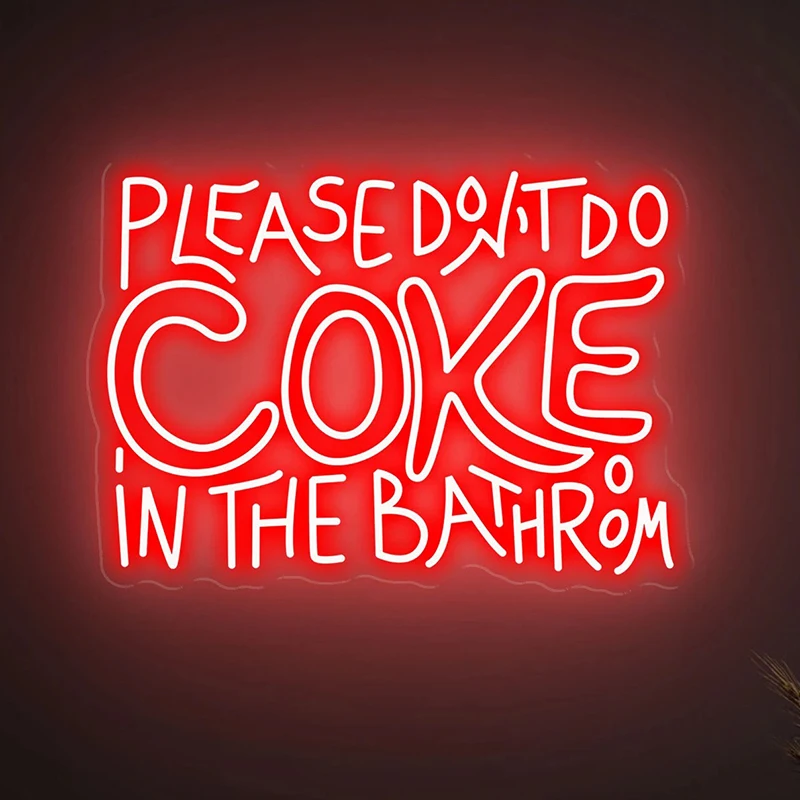 

Please Don't Do Coke in The Bathroom Neon Sign Light Wall Art Neon Signs Home Bathroom Wall Decor Neon Lights Personalized Gift