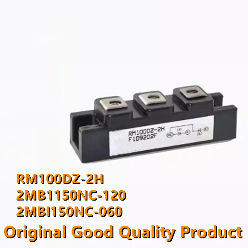 RM100DZ-2H 2MBI150NC-120 2MBI150NC-060 (1piece) IGBT Module Original In Stock