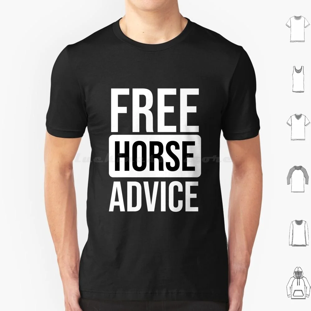 Free Horse Advice T Shirt Cotton Men Women DIY Print Free Horse Advice Leoscloset Horse Equestrian Horseback Cowboy Cowgirl