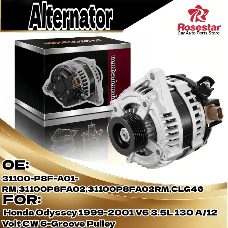 

Alternator for Honda Odyssey 1999-2001 V6 3.5L 130A 12Volt CW 6-Groove Pulley 31100-P8F-A01-RM 31100P8FA02 31100P8FA02RM CLG46