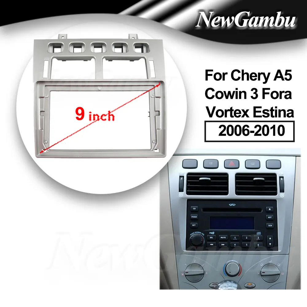 

NewGambu 9 Inch Car Radio Installation DVD GPS ABS Plastic Fascia Dashboard Plane Frame For Chery A5 Cowin 3 Fora Vortex Estina