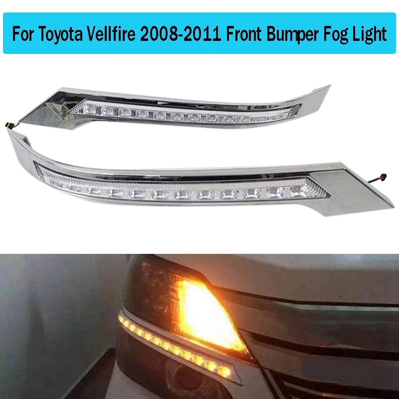 

1 Pair Car LED DRL Daytime Running Lights Daylight Turn Signal Lamp For Toyota Vellfire 2008-2011 Front Bumper Fog Light