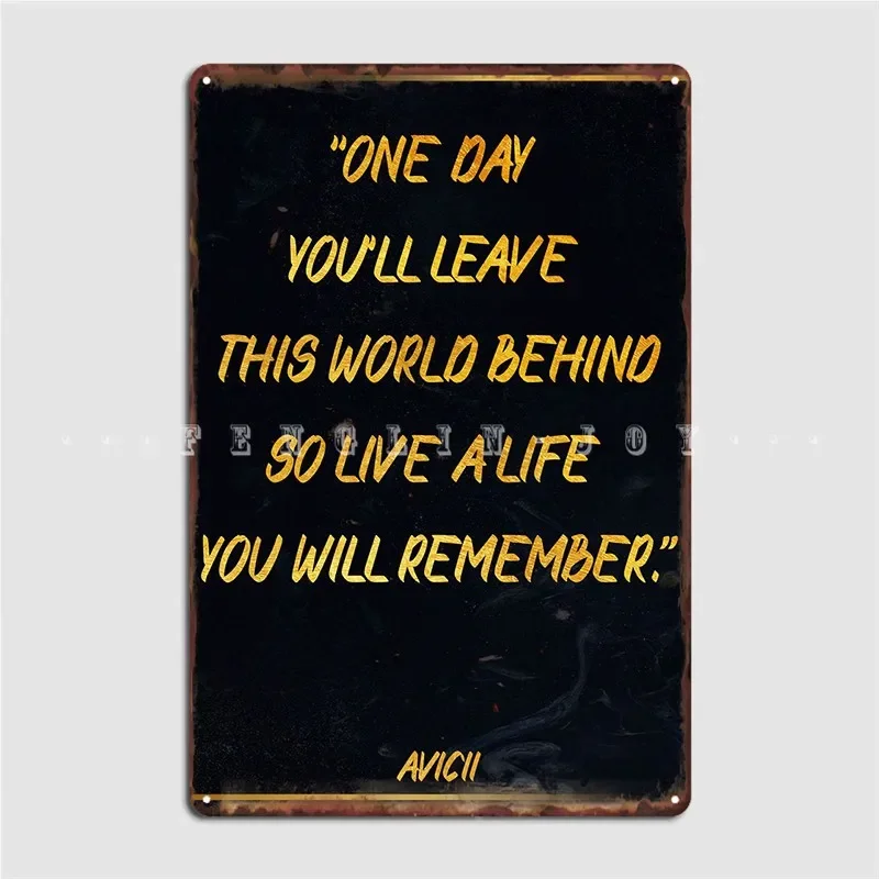 Avicii Quote Art Poster Metal Plaque Pub Garage Plates Pub Vintage Tin Sign Poster